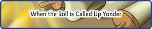 When The Roll Is Called Up Yonder Small When The Roll Is Called Up Yonder Small