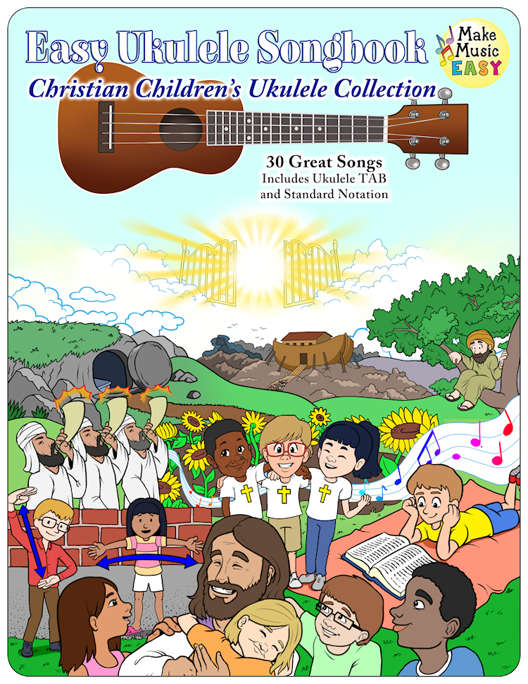 Christian Children Songs For Ukulele Make Music Easy christian-children-songs-for-ukulele-make-music-easy