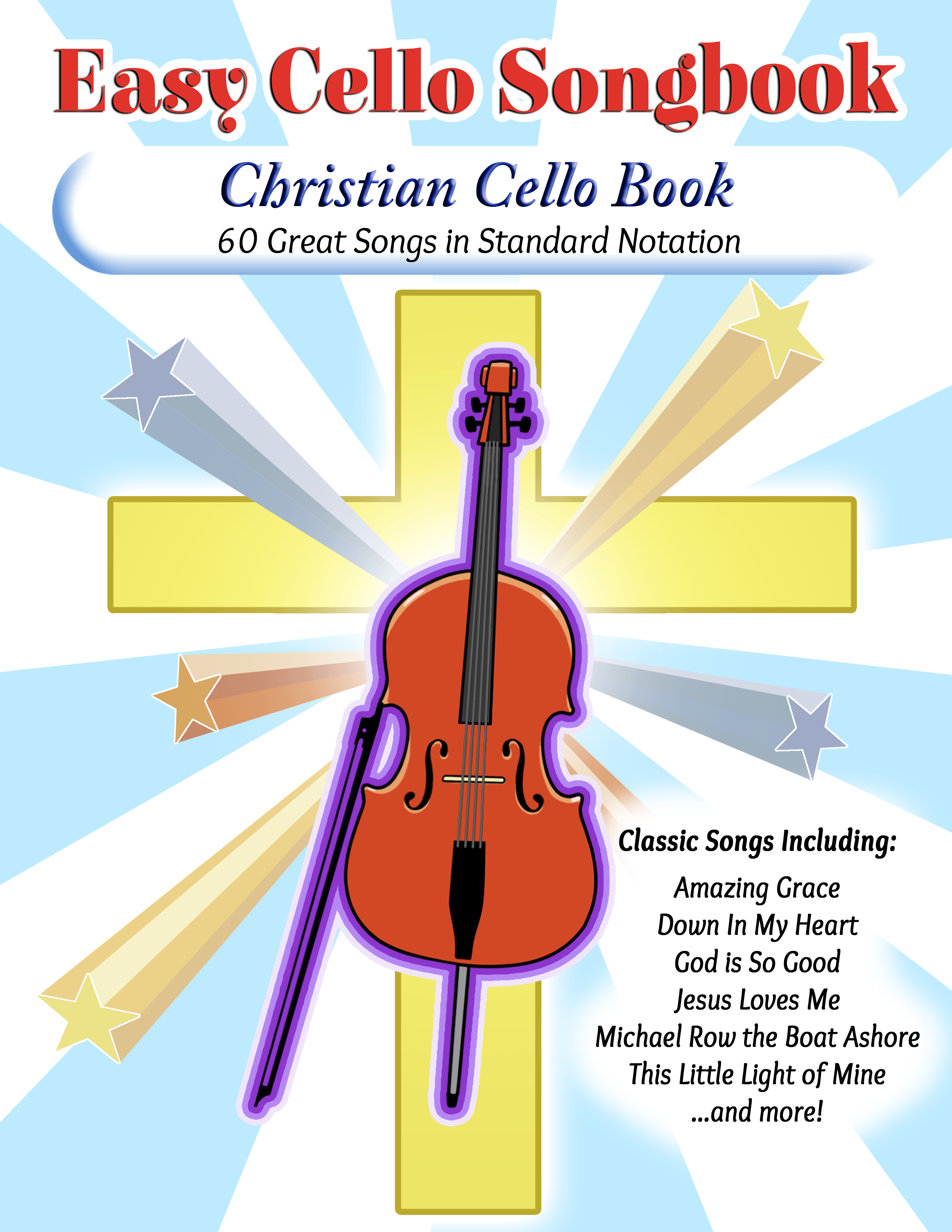 Christian Cello Book: Easy Cello Songbook