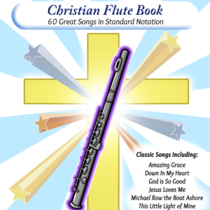 Christian Flute Book: Easy Flute Songbook