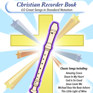 Christian Recorder Book: Easy Recorder Songbook