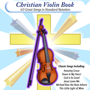 Christian Violin Book: Easy Violin Songbook
