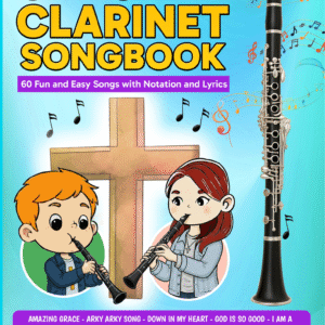 Christian Clarinet Songbook PDF — Easy Beginner Christian Songs for Clarinet Students