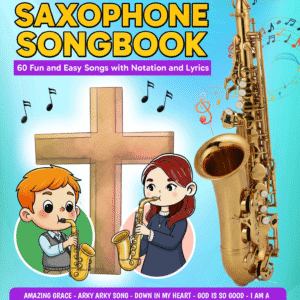 Christian Saxophone Songbook PDF — Easy Beginner Christian Songs for Saxophone Students