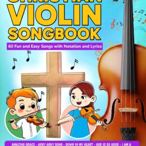 Christian Violin Songbook PDF — Easy Beginner Christian Songs for Violin Students