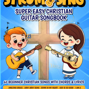Strum and Sing Christian Guitar Songbook PDF — Easy Beginner Christian Songs for Guitar Students